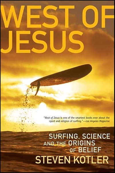 West of Jesus by Steven Kotler