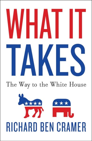 What It Takes by Richard Ben Cramer