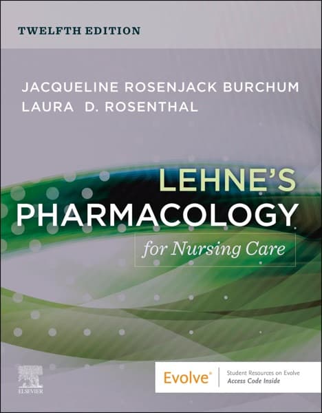 Lehne's Pharmacology for Nursing Care by Jacqueline Rosenjack Burchum, Laura D. Rosenthal