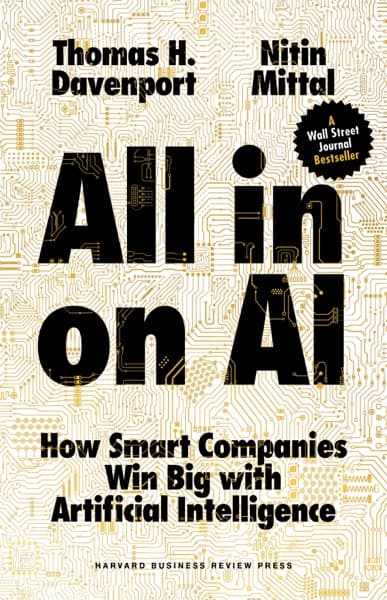 All-in On AI by Thomas H. Davenport, Nitin Mittal