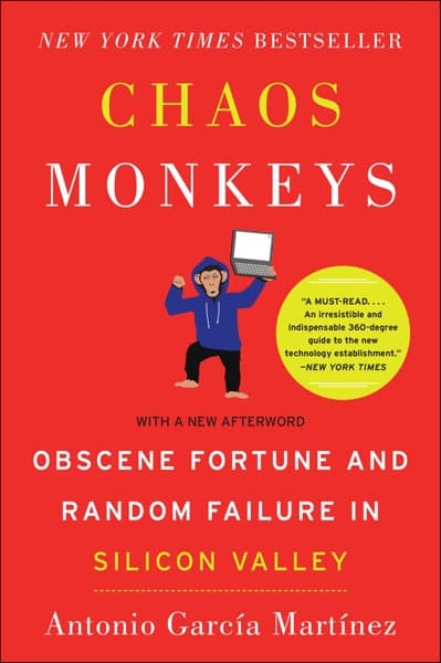 Chaos Monkeys by Antonio Garcia Martinez