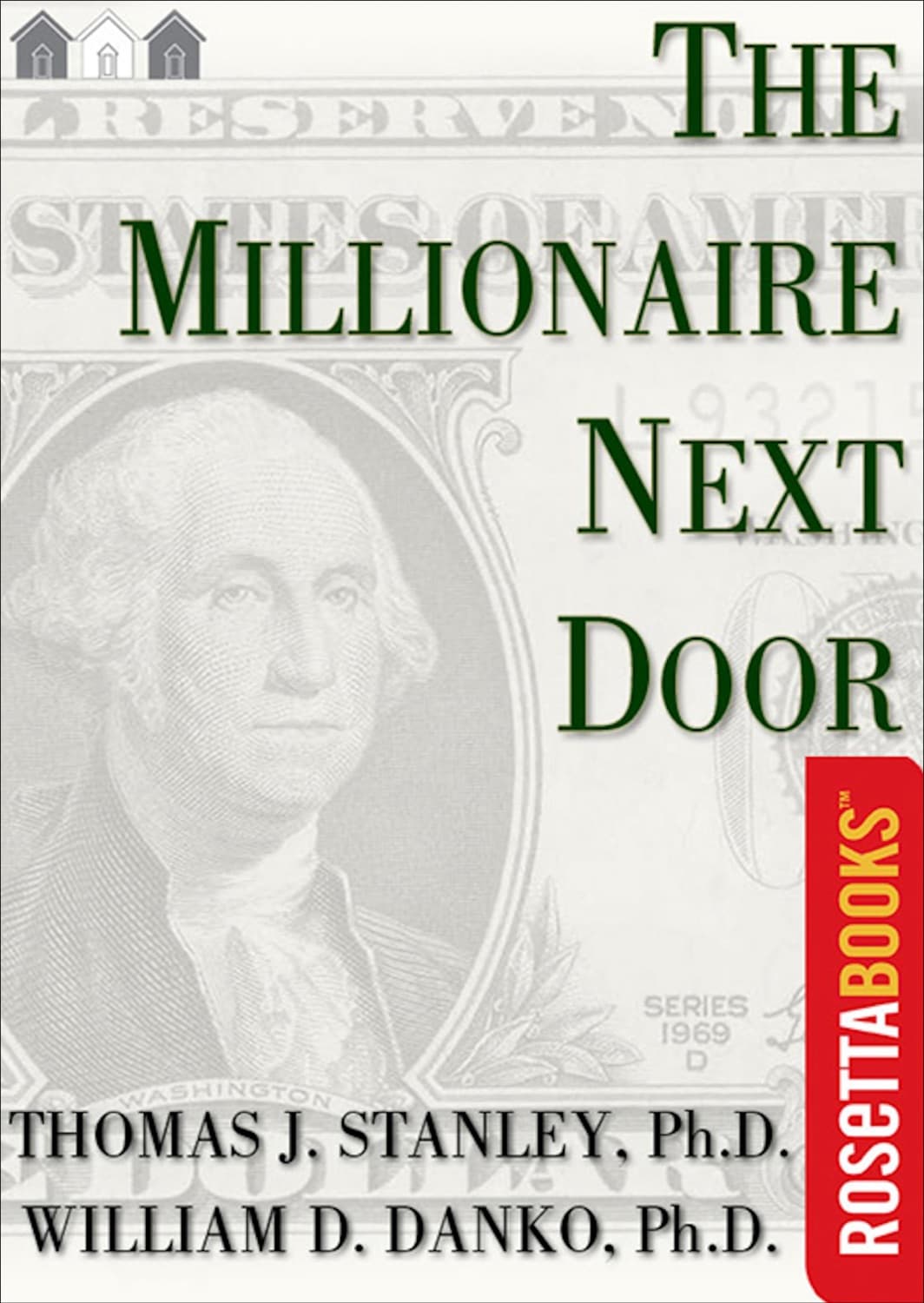 The millionaire next door by Thomas J. Stanley, William D. Danko