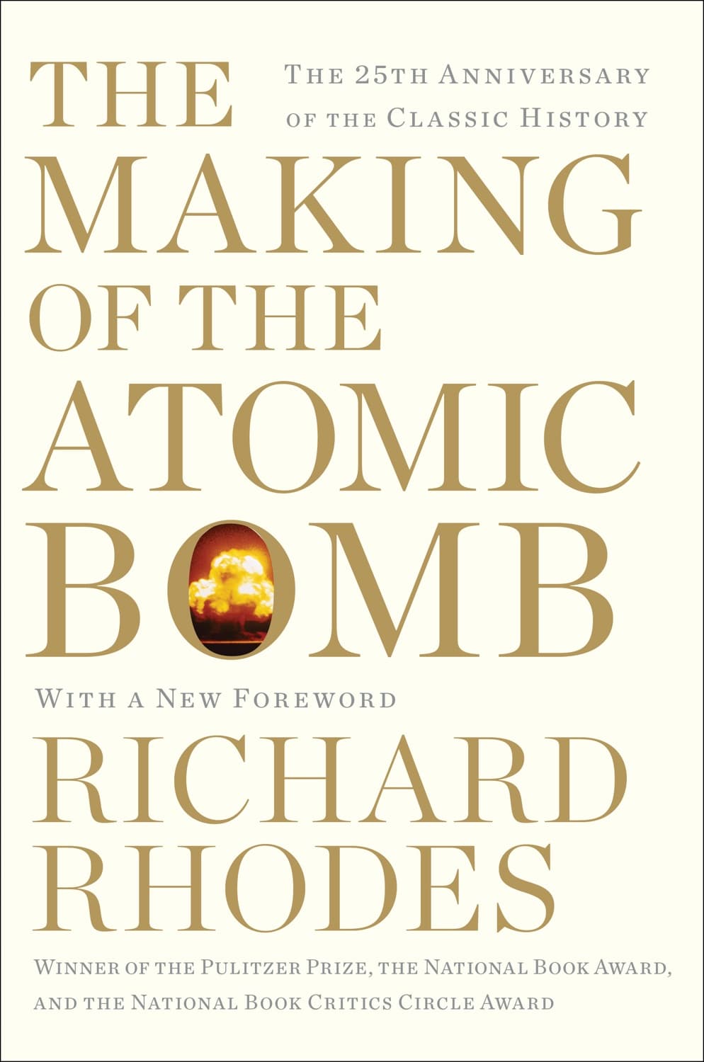 The making of the atomic bomb by Richard Rhodes