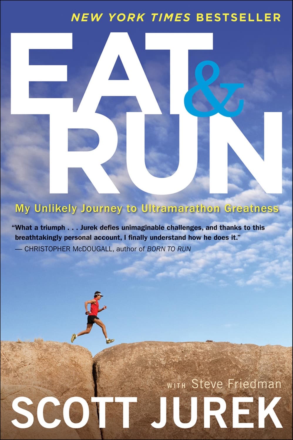 Eat and Run by Scott Jurek, Steve Friedman