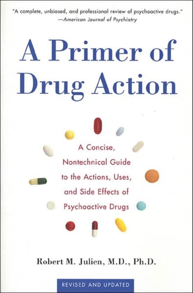A Primer of Drug Action by Robert M. Julien