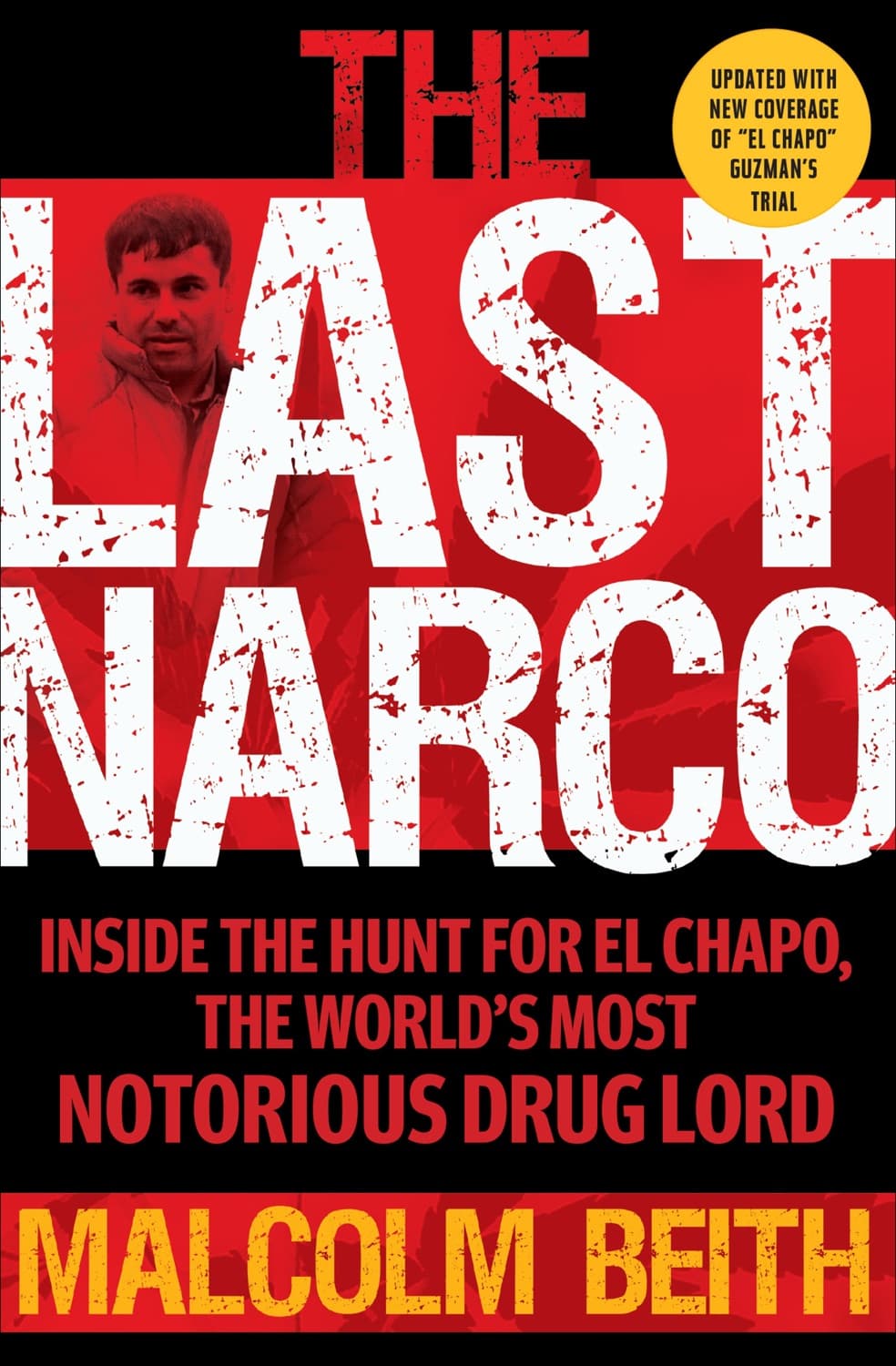 The Last Narco by Malcolm Beith