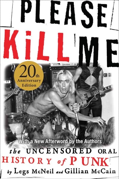 Please kill me by Legs McNeil, Gillian McCain