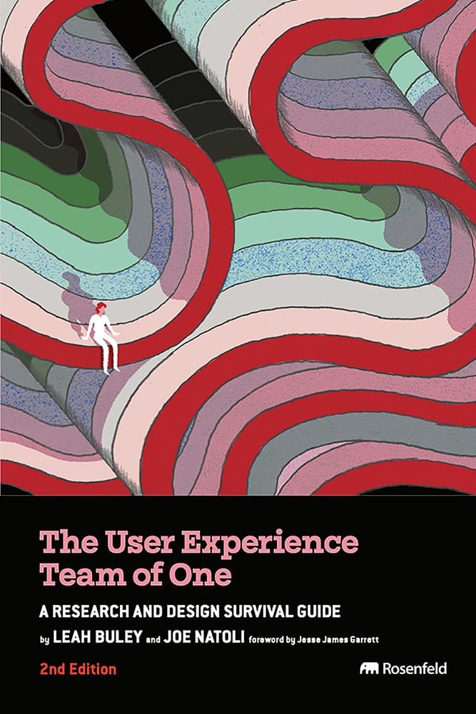 The User Experience Team of One by Leah Buley