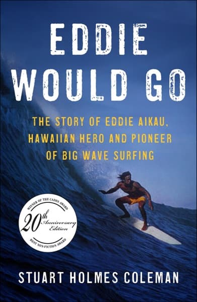 Eddie Would Go by Stuart Holmes Coleman