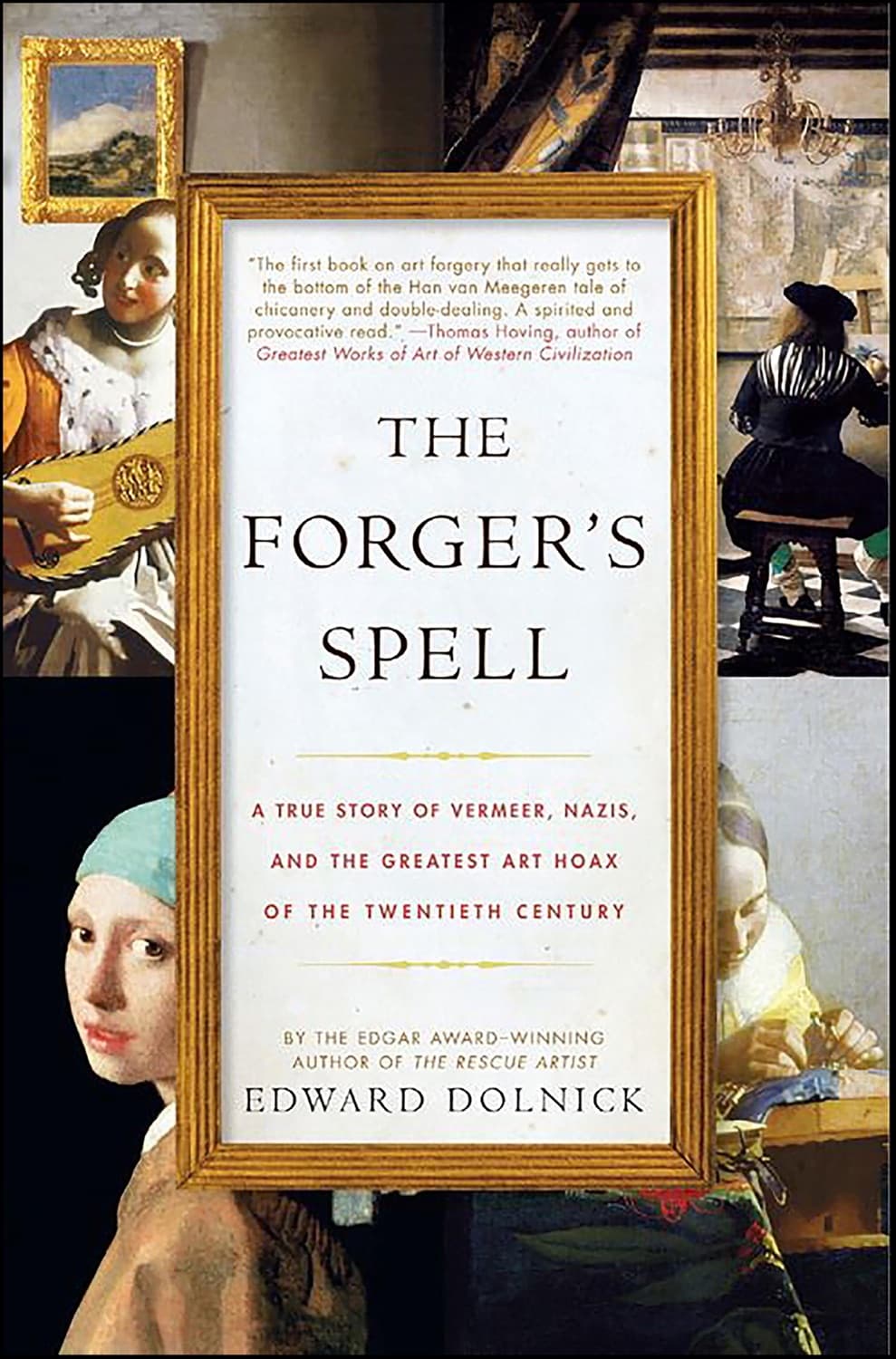 Th Forger's Spell by Edward Dolnick