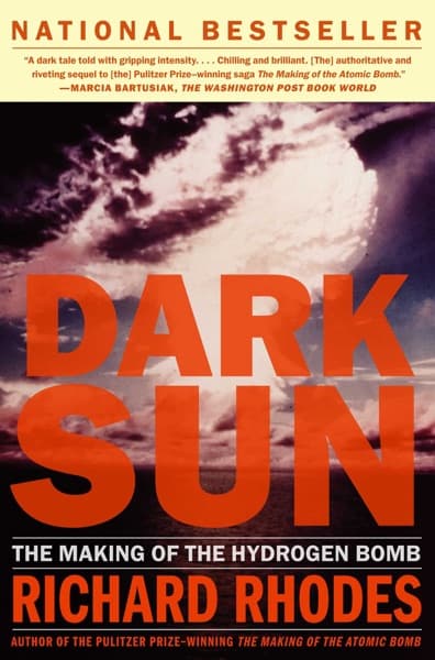 Dark Sun by Richard Rhodes