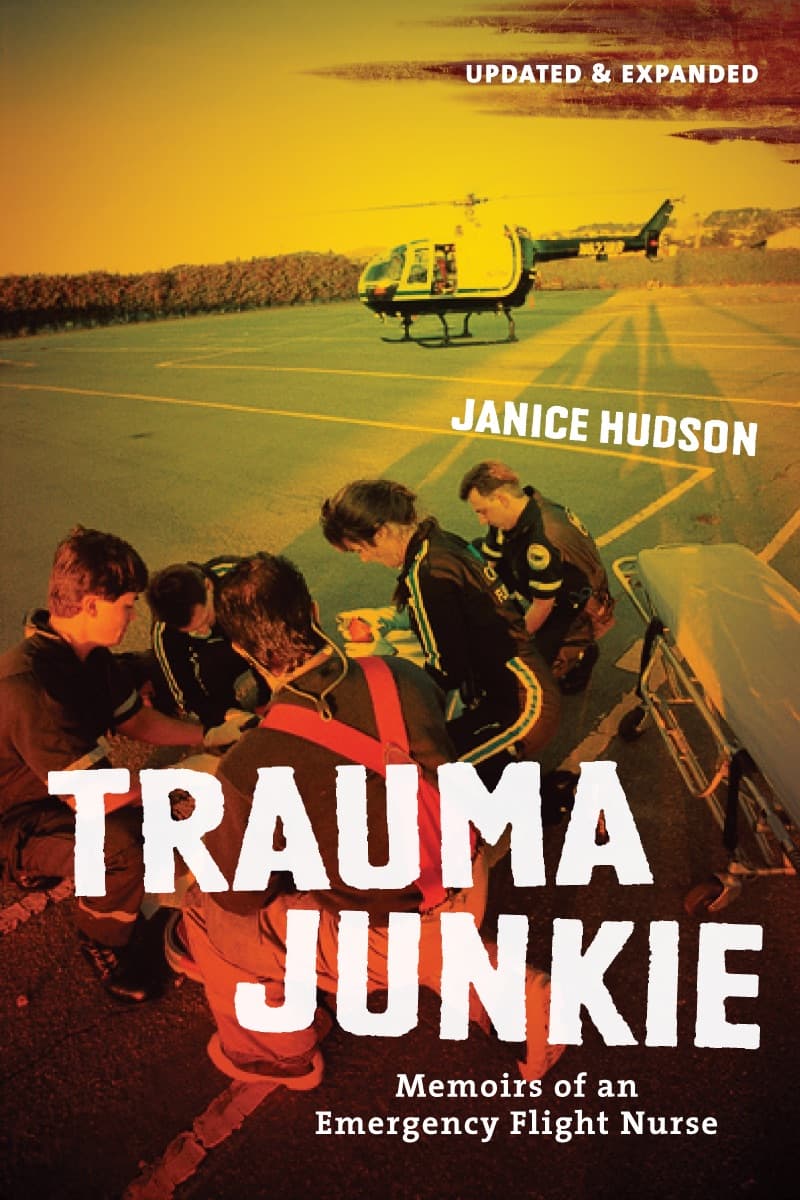 Trauma junkie by Janice Hudson
