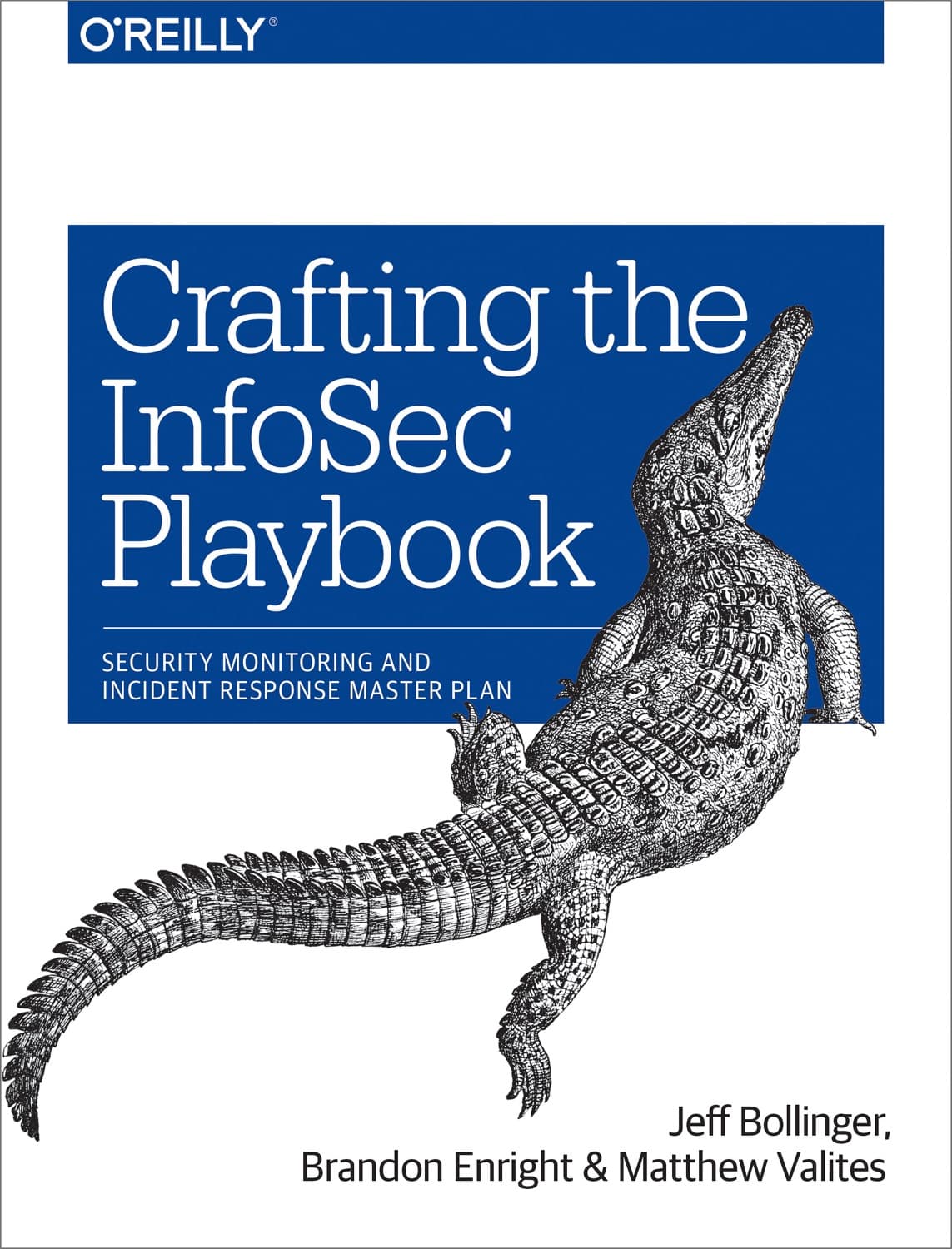 Crafting the InfoSec Playbook by Jeff Bollinger, Brandon Enright, Matthew Valites