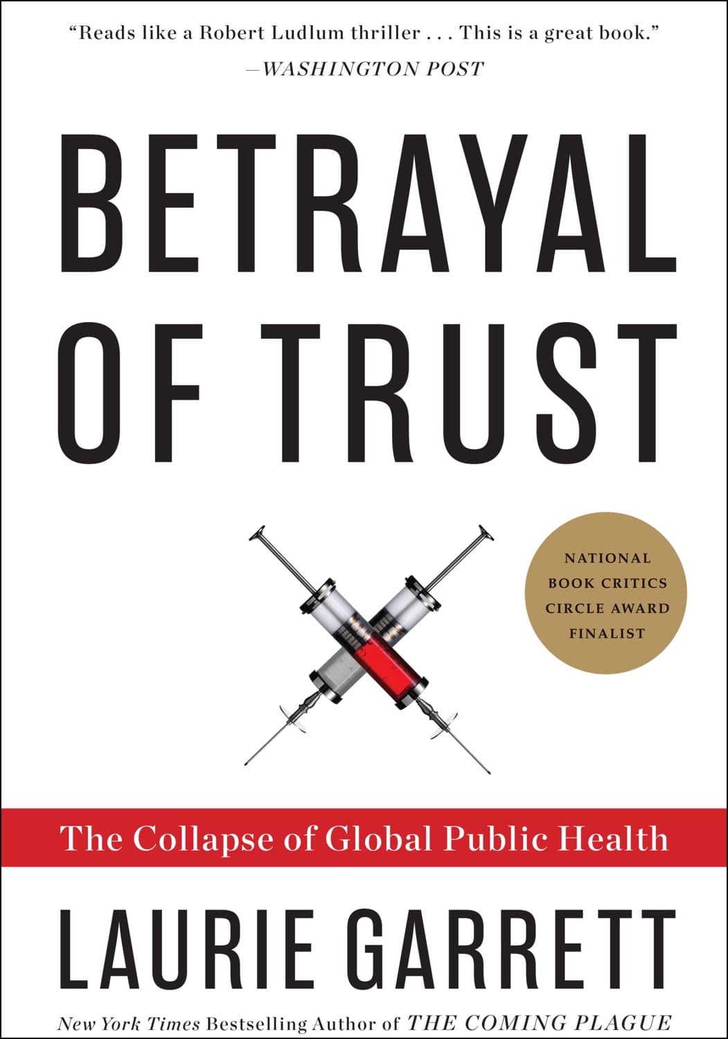 Betrayal of Trust by Laurie Garrett