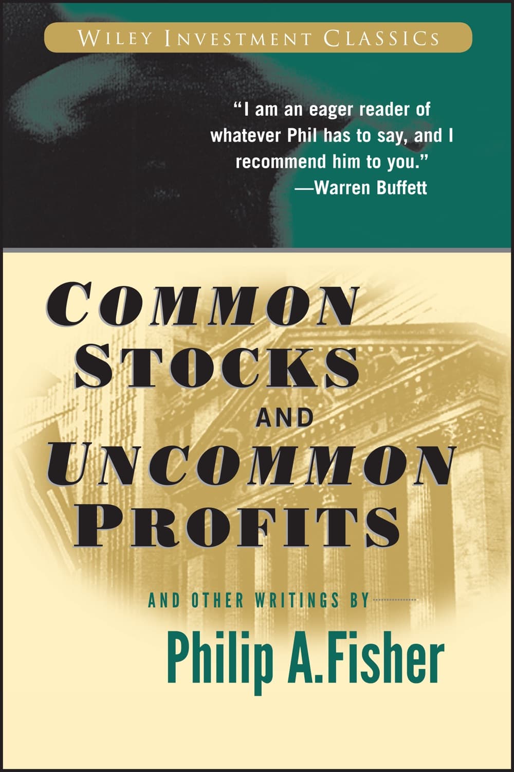 Common Stocks and Uncommon Profits by Philip A. Fisher
